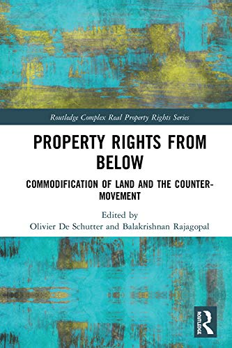 Property rights from below : commodification of land and the counter-movement