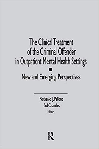 (The) Clinical treatment of the criminal offender in outpatient mental health settings : new and emerging perspectives