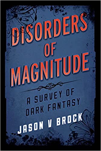 Disorders of magnitude : a survey of dark fantasy 책표지