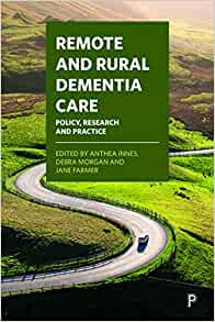 Remote and rural dementia care : policy, research and practice 책표지
