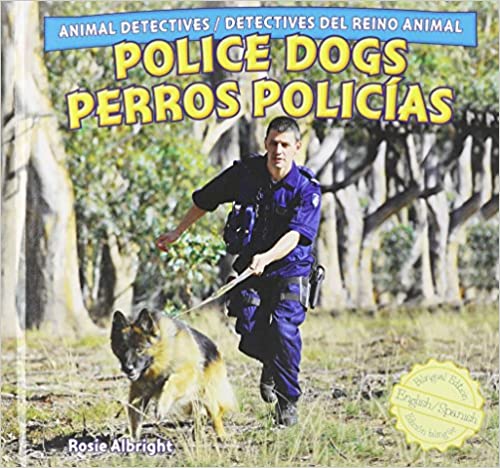 Police dogs = Perros policías 책표지