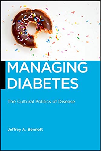 Managing diabetes : the cultural politics of disease 책표지