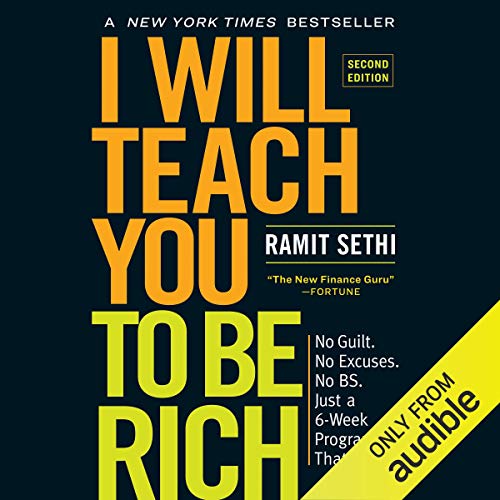 I will teach you to be rich : No guilt. No excuses. No BS. Just a 6-week program that works