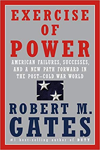 Exercise of power : American failures, successes, and a new path forward in the post-Cold War world 책표지