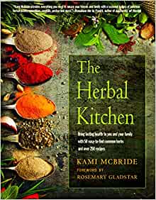 (The) herbal kitchen : bring lasting health to you and your family with 50 easy-to-find common herbs and over 250 recipes 책표지