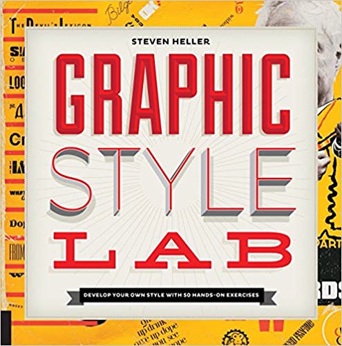 Graphic style lab : develop your own style with 50 hands-on exercises 책표지