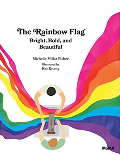 (The) rainbow flag : bright, bold, and beautiful 책표지