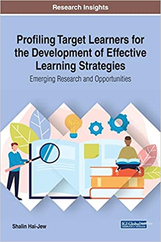 Profiling target learners for the development of effective learning strategies : emerging research and opportunities 책표지