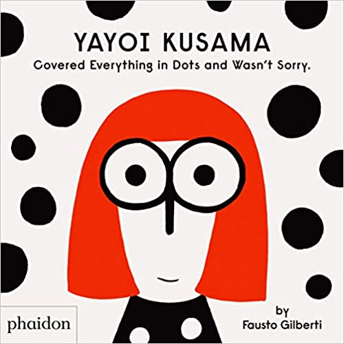 Yayoi Kusama covered everything in dots and wasn't sorry 책표지