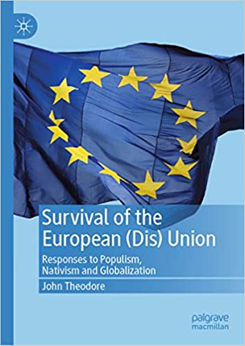 Survival of the European (dis) Union : responses to populism, nativism and globalization 책표지
