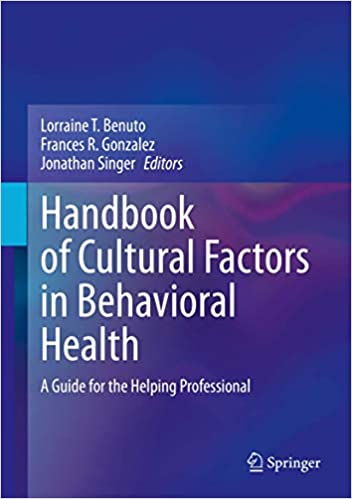 Handbook of cultural factors in behavioral health : a guide for the helping professional 책표지