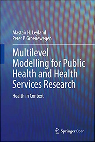 Multilevel modelling for public health and health services research : health in context 책표지