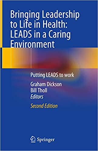 Bringing leadership to life in health : LEADS in a caring environment : putting LEADS to work 책표지
