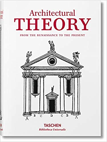 Architectural theory : pioneering texts on architecture from the Renaissance to today 책표지
