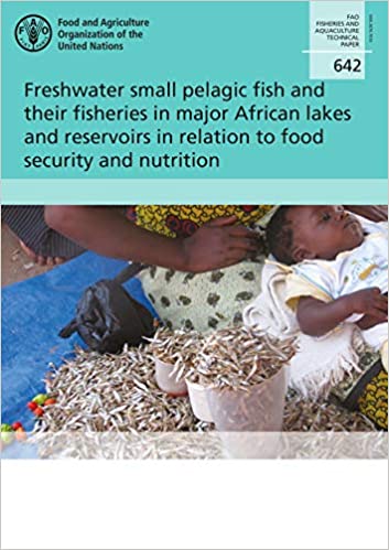 Freshwater small pelagic fish and their fisheries in major African lakes and reservoirs in relation to food security and nutrition 책표지