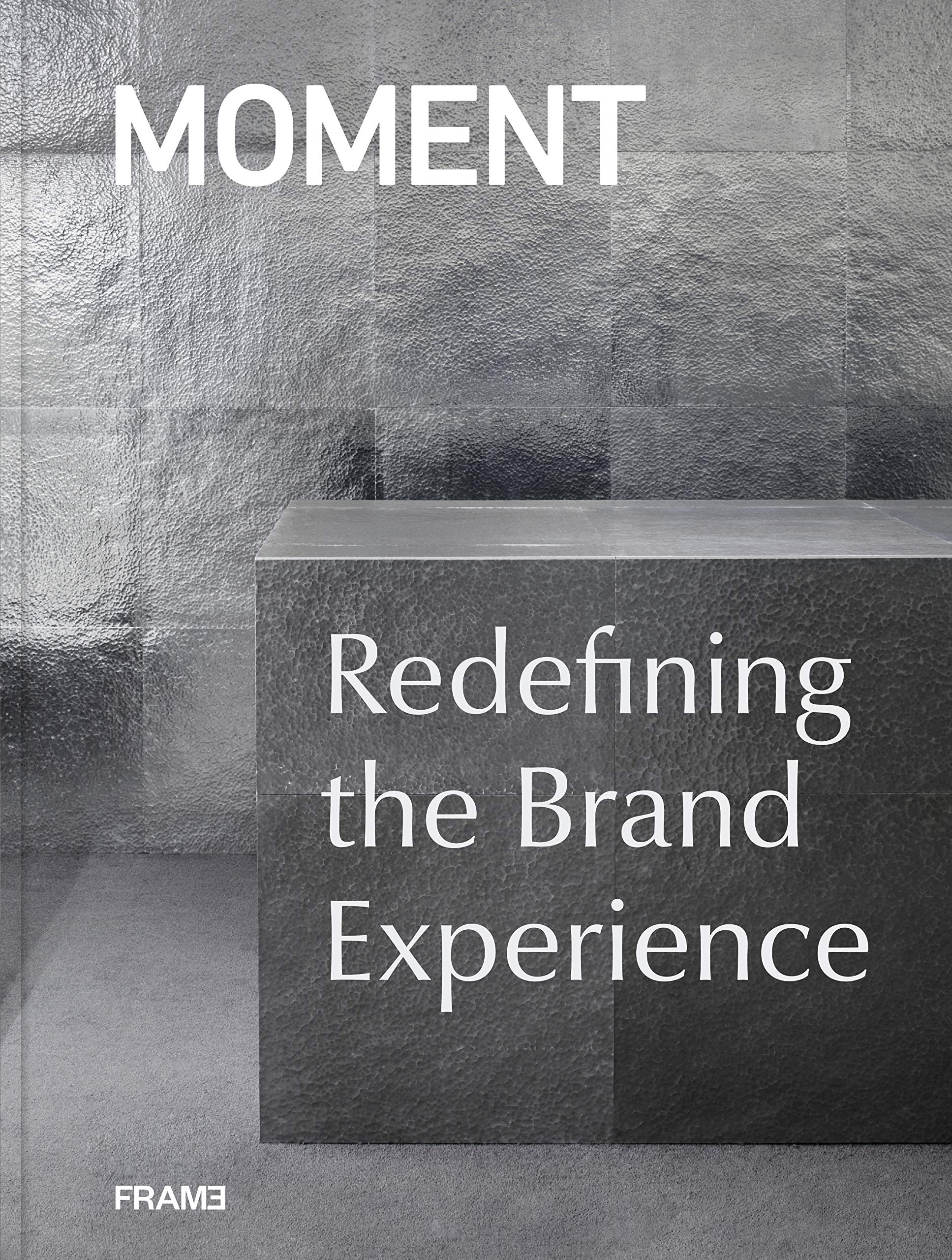 Moment : redefining the brand experience 책표지