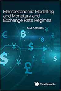 Macroeconomic modelling and monetary and exchange rate regimes 책표지