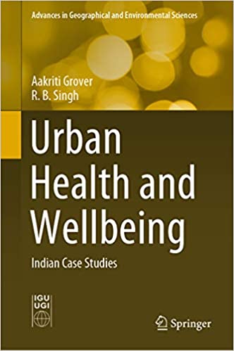 Urban health and wellbeing : Indian case studies 책표지