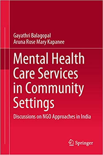 Mental health care services in community settings : discussions on NGO approaches in India 책표지