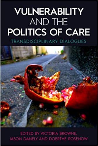 Vulnerability and the politics of care : transdisciplinary dialogues 책표지