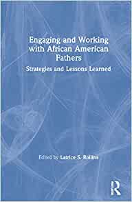 Engaging and working with African American fathers : strategies and lessons 책표지