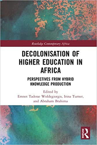 Decolonisation of higher education in Africa : perspectives from hybrid knowledge production 책표지