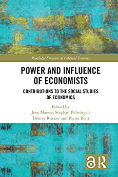 Power and influence of economists : contributions to the social studies of economics 책표지