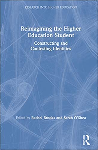 Reimagining the higher education student : constructing and contesting identities 책표지