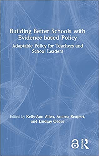 Building better schools with evidence-based policy : adaptable policy for teachers and school leaders 책표지