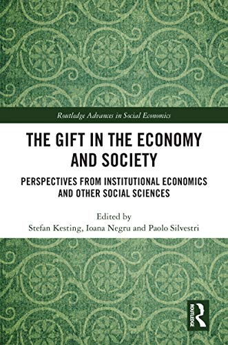 (The) gift in the economy and society : perspectives from institutional economics and other social sciences 책표지