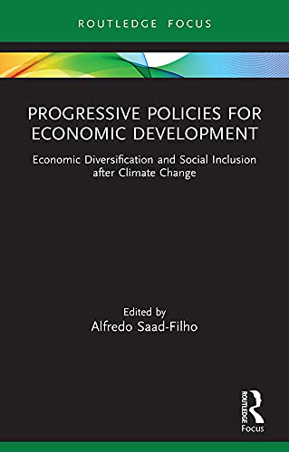 Progressive policies for economic development : economic diversification and social inclusion after climate change 책표지