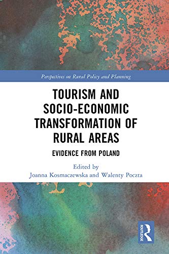 Tourism and socio-economic transformation of rural area : evidence from Poland 책표지