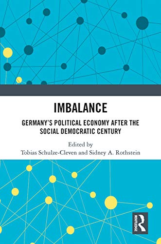 Imbalance : Germany's political economy after the social democratic century 책표지