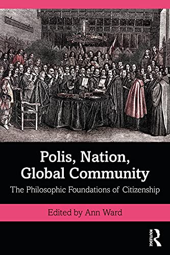 Polis, nation, global community : the philosophic foundations of citizenship 책표지