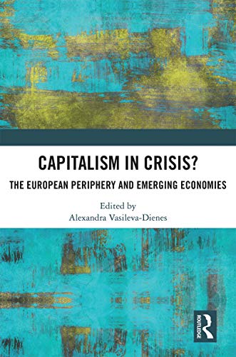 Capitalism in crisis? : the European periphery and emerging economies 책표지