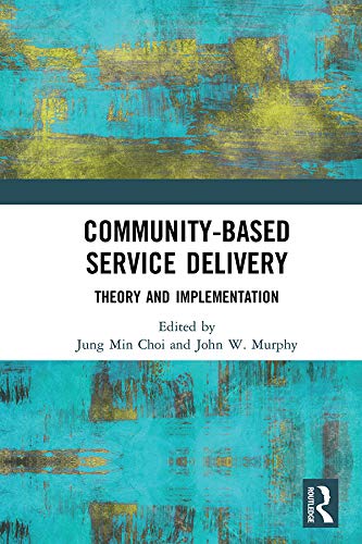 Community-based service delivery : theory and implementation 책표지