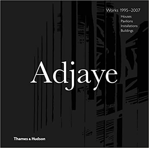 Adjaye : works 1995-2007 : houses, pavilions, installations, buildings 책표지