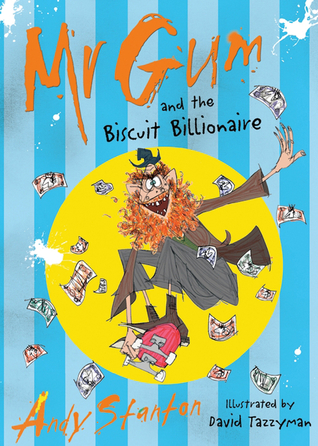 Mr Gum and the biscuit billionaire 책표지