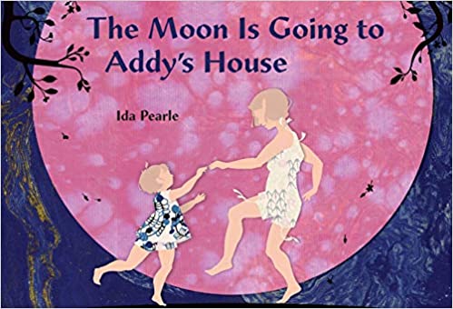 (The) moon is going to Addy's house 책표지