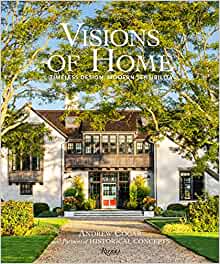 Visions of home : timeless design, modern sensibility