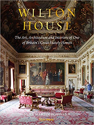 Wilton House : the art, architecture and interiors of one of Britain's great stately homes 책표지