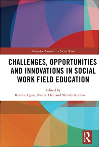 Challenges, opportunities and innovations in social work field education 책표지