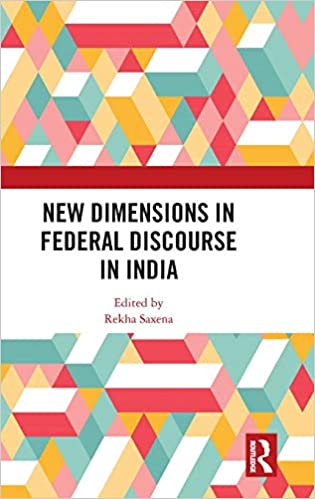New dimensions in federal discourse in India 책표지