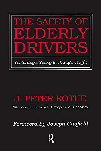 (The) safety of elderly drivers : yesterday's young in today's traffic 책표지