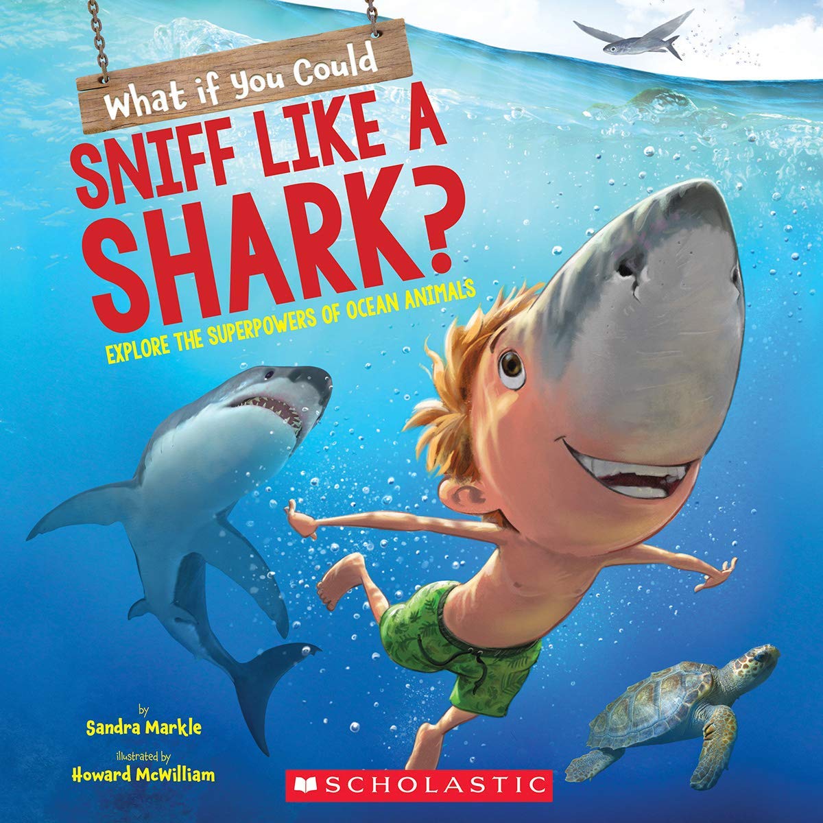 What if you could sniff like a shark? : explore the superpowers of ocean animals 책표지