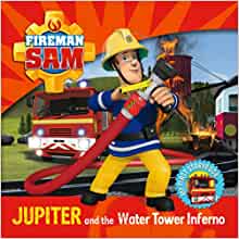 Jupiter and the water tower inferno : my first storybook 책표지