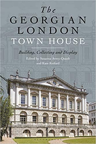 (The) Georgian London town house : building, collecting and display 책표지