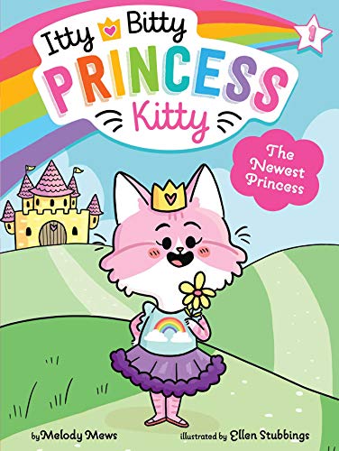 Itty Bitty Princess Kitty. 1, (The) newest princess 책표지