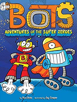 Bots. 7, Adventures of the super zeros 책표지
