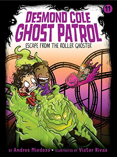 Desmond Cole ghost patrol. 11, Escape from the roller ghoster 책표지